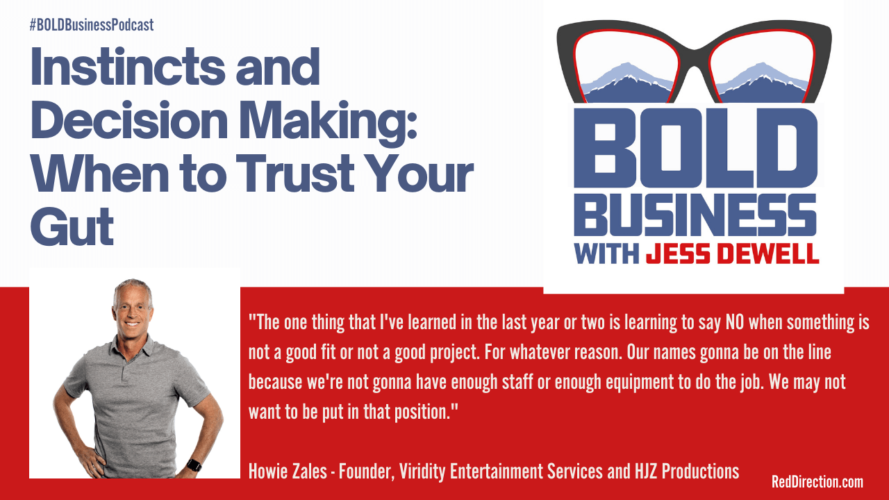 Howie Zales - Instincts and Decision Making When to Trust Your Gut
