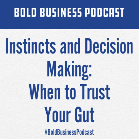 Instincts and Decision Making: When to Trust Your Gut
