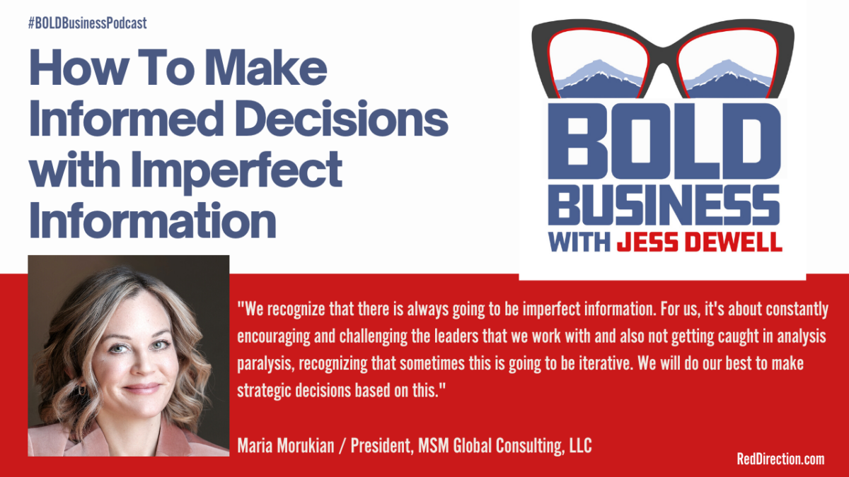 How To Make Informed Decisions with Imperfect Information - Maria Morukian