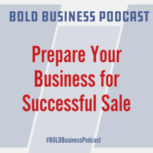 Prepare Your Business for Successful Sale