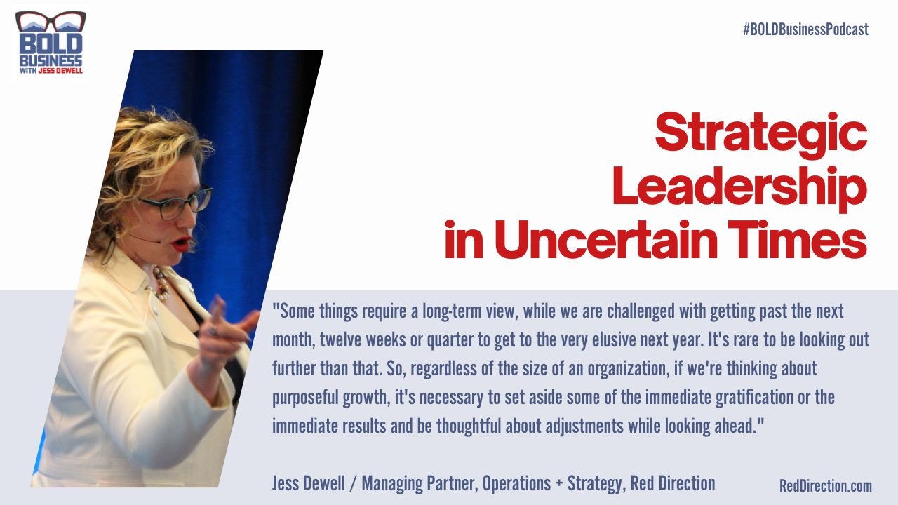 Strategic Leadership in Uncertain Times - Jess Dewell