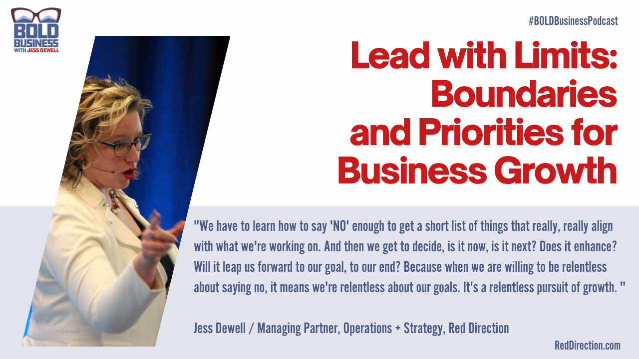 Lead with Limits: Boundaries and Priorities for Business Growth - Jess Dewell