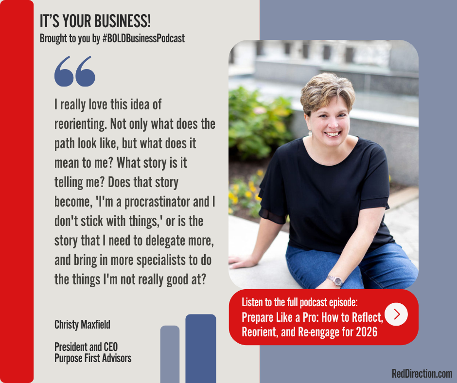 Prepare Like a Pro: How to Reflect, Reorient, and Re-engage for 2026 - Christy Maxfield