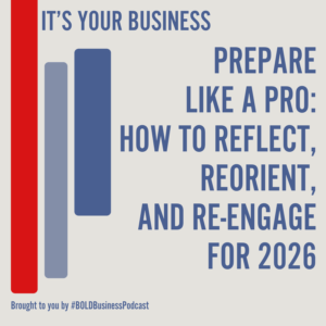 Prepare Like a Pro: How to Reflect, Reorient, and Re-engage for 2026