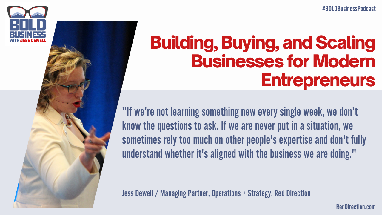 Building, Buying, and Scaling Businesses for Modern Entrepreneurs - Jess Dewell