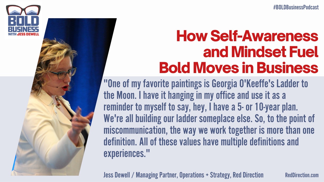 How Self-Awareness and Mindset Fuel Bold Moves in Business - Jess Dewell